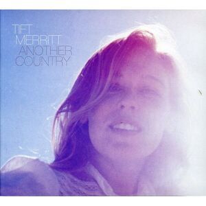 Tift Merritt - Another Country  CD